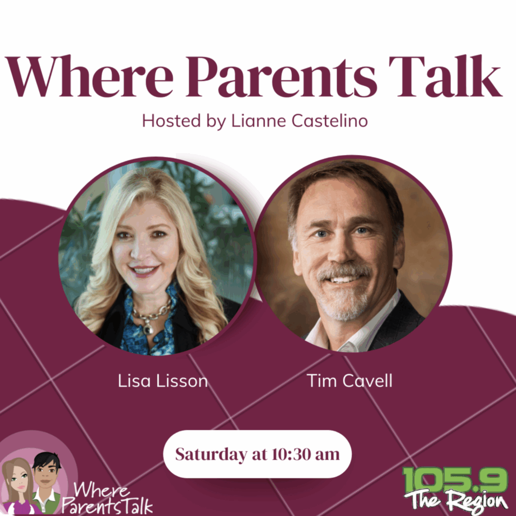 Lisa Lisson - Dr. Tim Cavell - parenting podcast